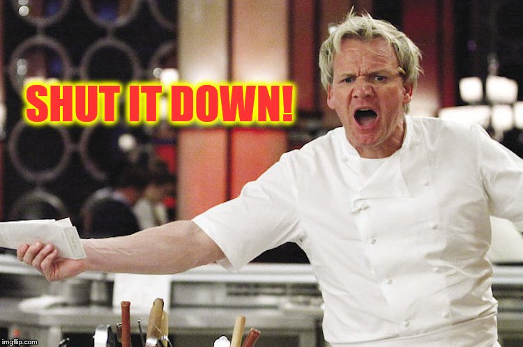 Featured image of post Shut It Down Gif Ramsay